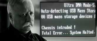 Chassis intruded! Fatal error… System halted